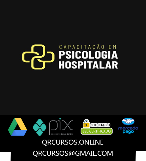 Curso Ser Psicologo Capacitacao em Psicologia Hospitalar Lucicleia Fabiana Amorim de Morais Margarida Ferreira Ser Psicologo 2025