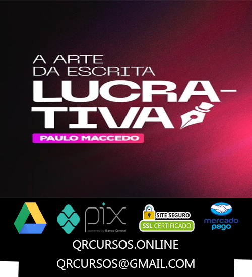 A Arte da Escrita Lucrativa - Paulo Maccedo 2025