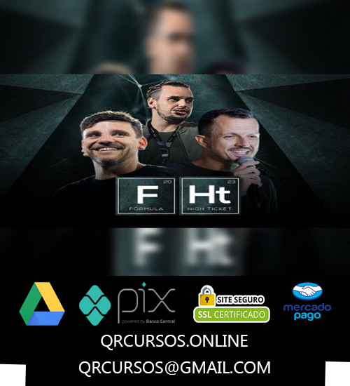 Fórmula High Ticket - Erico Rocha, Tiago Batista e Lourival Jr. 2025