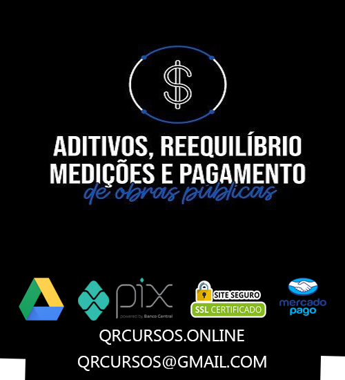 Fiscal sem Cagaço Aditivos e Reequilíbrio em Contratos de Obras - Gustavo Olkowski 2025