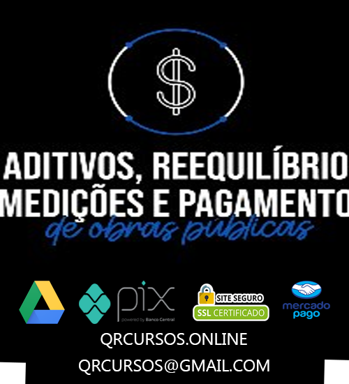 Inicial 29 Aditivos, Reequilíbrio, Medições e Pagamentos de Obras Públicas - Engenheiros Legais