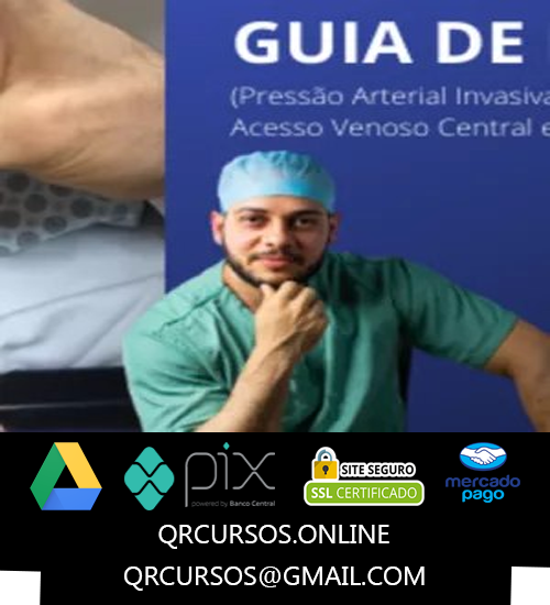 Guia de Punção, Pressão Arterial Invasiva, Acesso Venoso Central e Periferico - Thiago Amorim